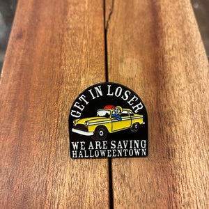 TOPANGA Jewelry　ピンブローチ　GET IN LOSER WE ARE SAVING HALLOWEENTOWN　負け犬よ、乗れ！ハロウィンを救うんだ　プレゼント　アクセサリー　プチギフト　
