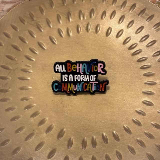 TOPANGA Jewelry　 Pin Brooch　ALL Behavior IS A FORM OF COMMUNICATION