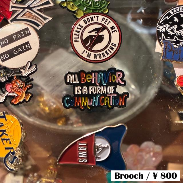 TOPANGA Jewelry　 Pin Brooch　ALL Behavior IS A FORM OF COMMUNICATION