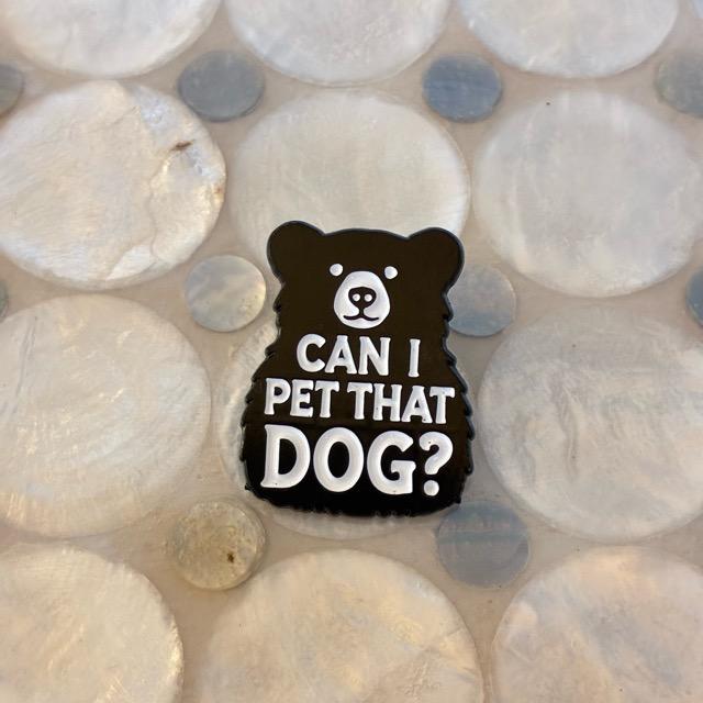 TOPANGA Jewelry　 Pin Brooch　CAN I PET THAT DOG?