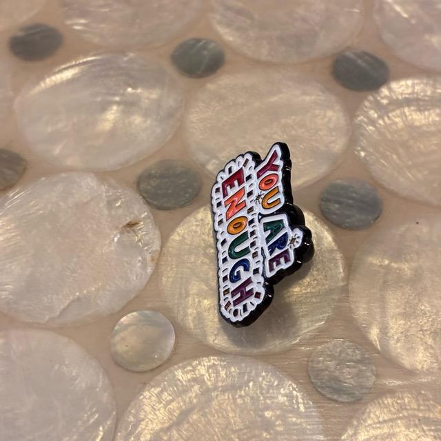 TOPANGA Jewelry Pin Brooch YOU ARE ENOUGH