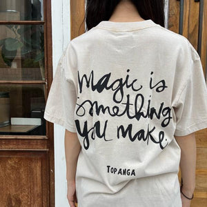 TOPANGA Lady's　TOPANGA FIRECOUNTRY Pigment dyed T-shirt IVORY magic is something you make S M L XL