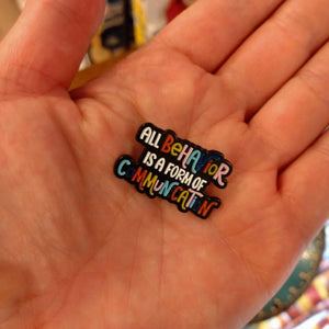 TOPANGA Jewelry　ピンブローチ　ALL BeHAVIOR IS A FORM OF COMMUNICATION 全ての行動はコミュニケーションの1つ　ポジティブメッセージ
